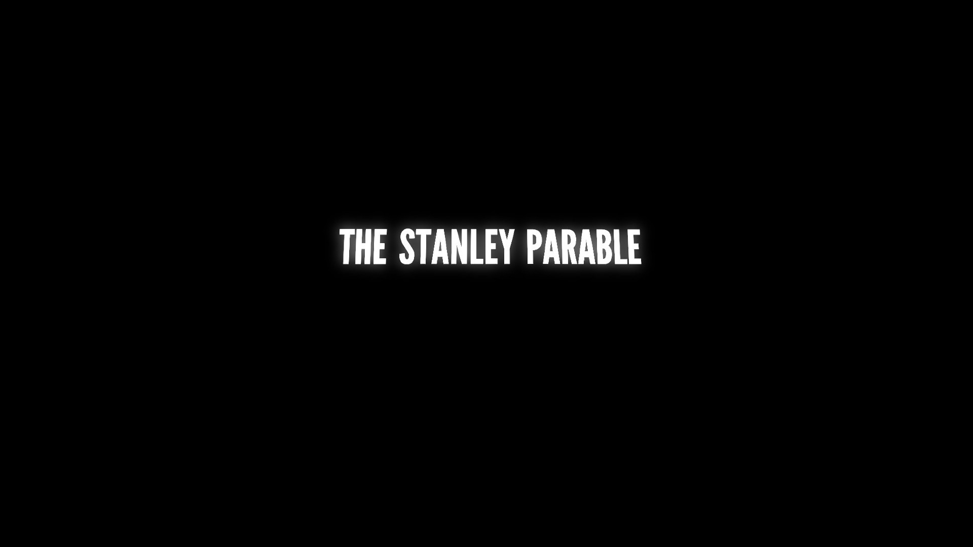 The Stanley Parable Typography Black Background Minimalism 1920x1080