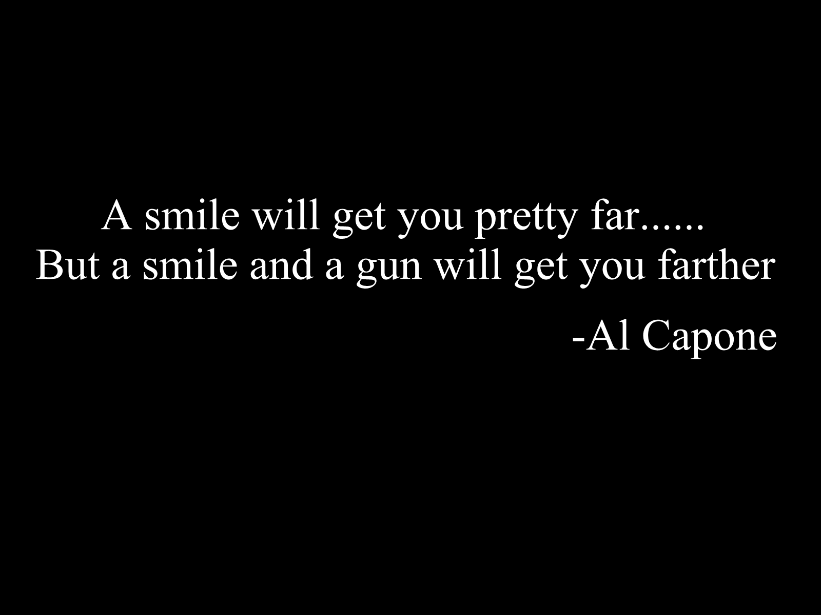 Al Capone Quote Typography Text Simple Background Black Background Gangster Minimalism 1600x1200