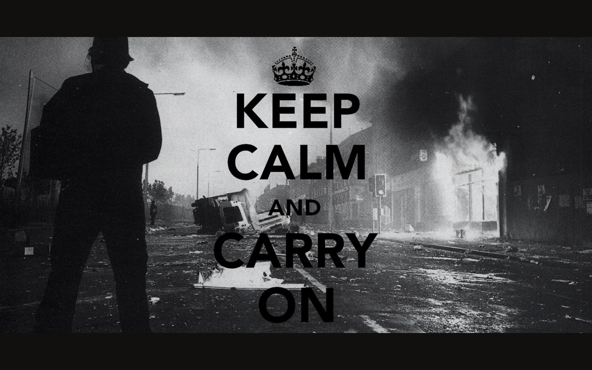 Quote Keep Calm And Monochrome Riots Urban Fire City 1920x1200