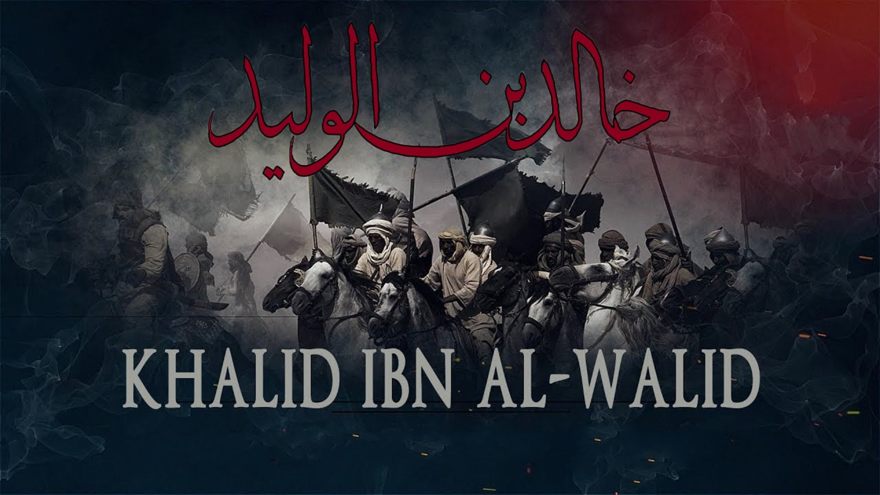 Arabic Arabian Warrior Soldier History Islam Muslim Legend Military Khalid Ibn Al Walid 3000x1687