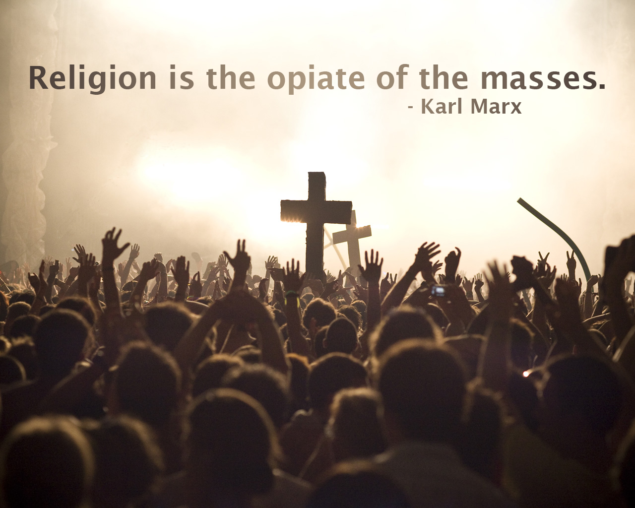 Quote Karl Marx Crowds Cross Religion People Arms Up Im14andthisisdeep Typography 1280x1024