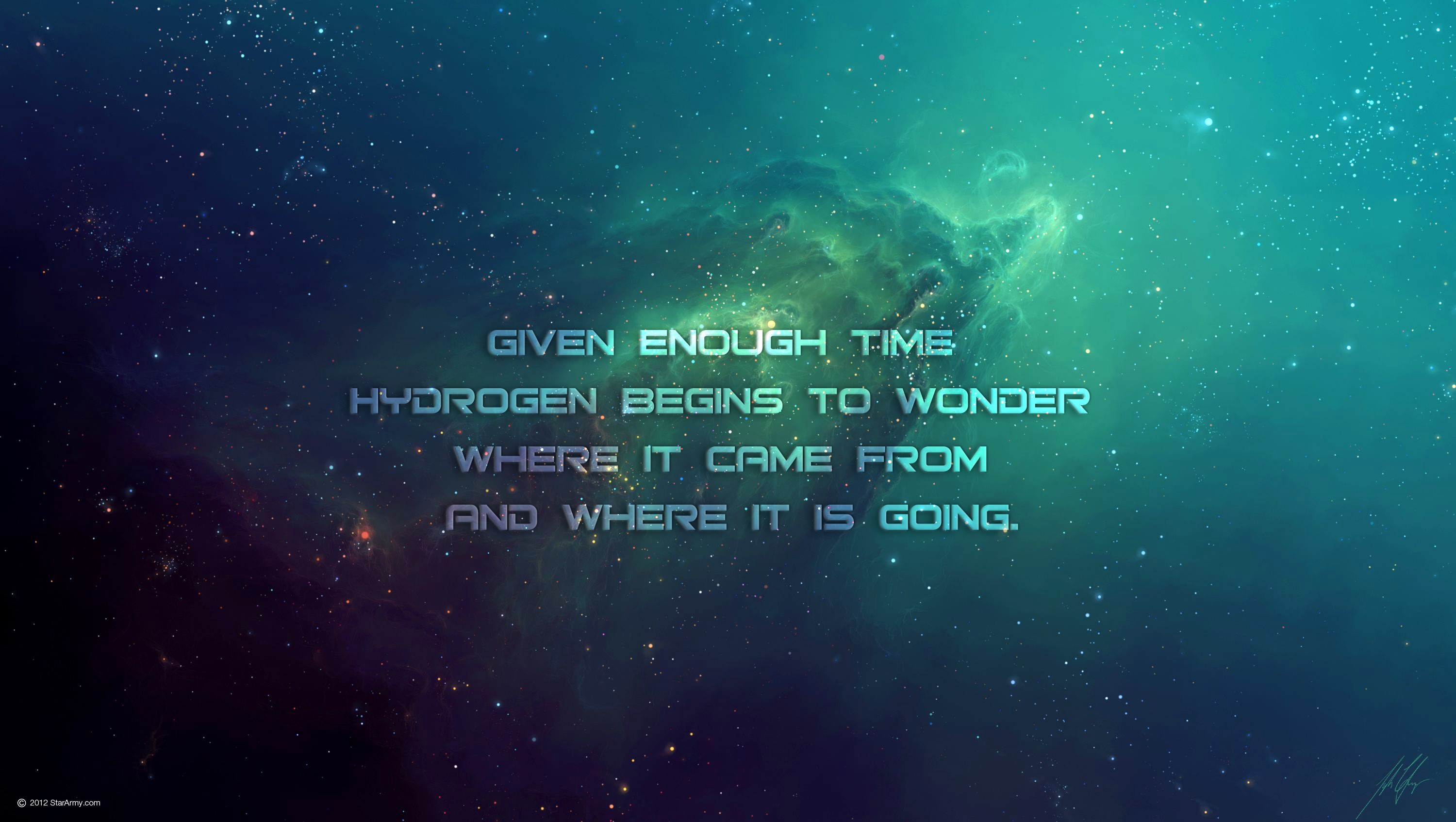 Humor Space Philosophy TylerCreatesWorlds Typography Hydrogen Quote 3000x1694