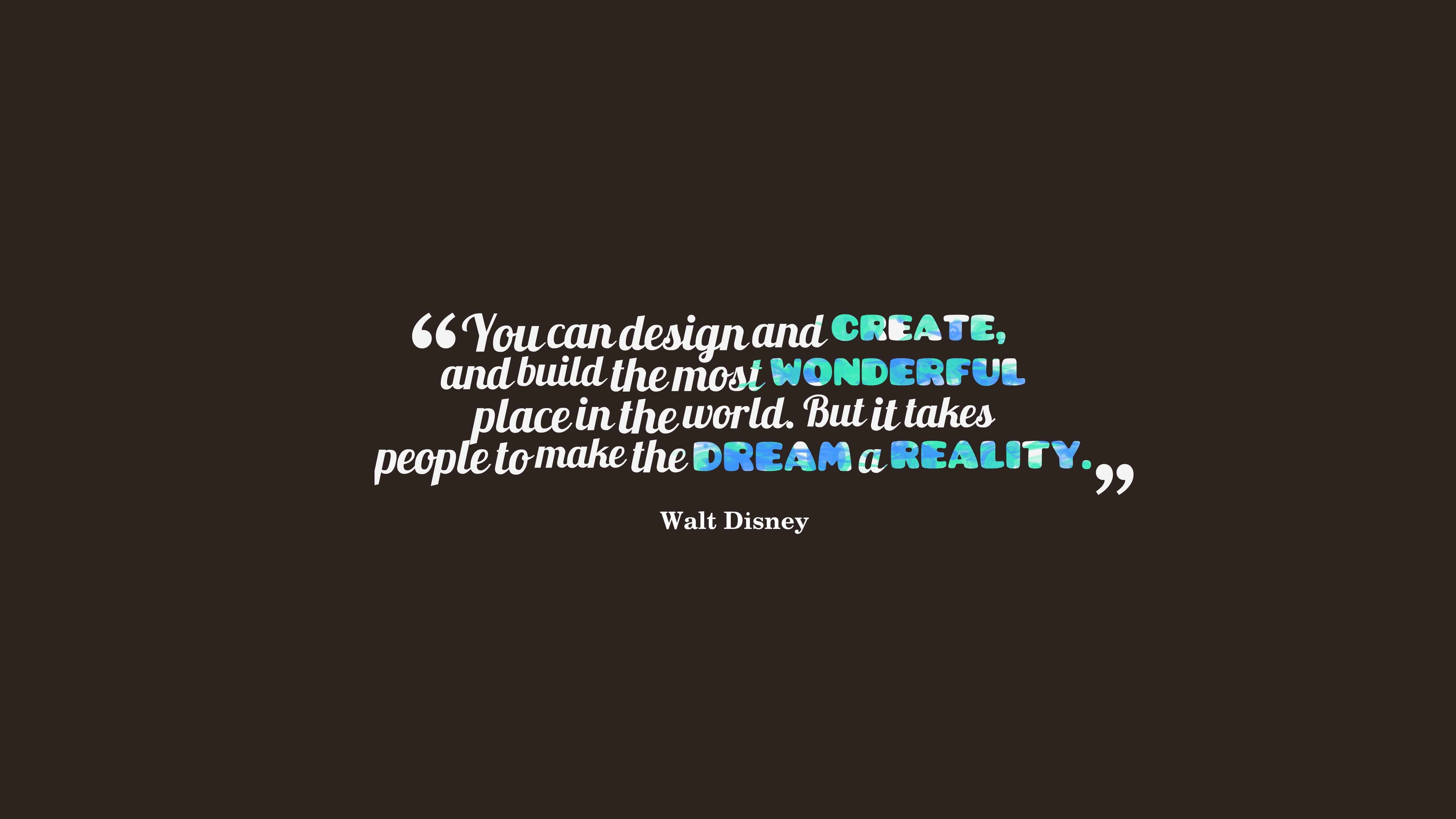 Quote Typography Brown Background Walt Disney 5120x2880