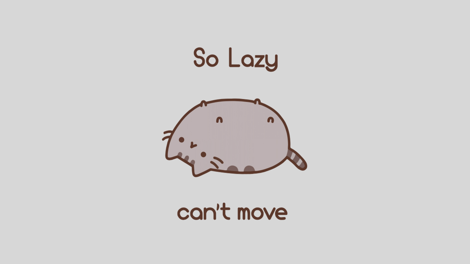 Pusheen Lazy Cats Memes Humor Minimalism Typography Simple Background Animals Cartoon 1920x1080