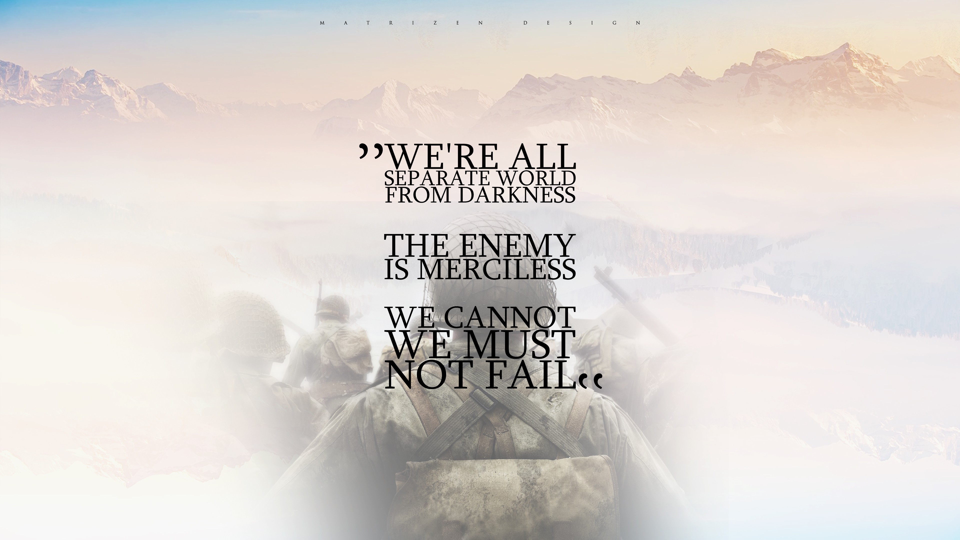 Typography Text Quote Video Games Call Of Duty WWii First Person Shooter Soldier Company Mountains L 3840x2160