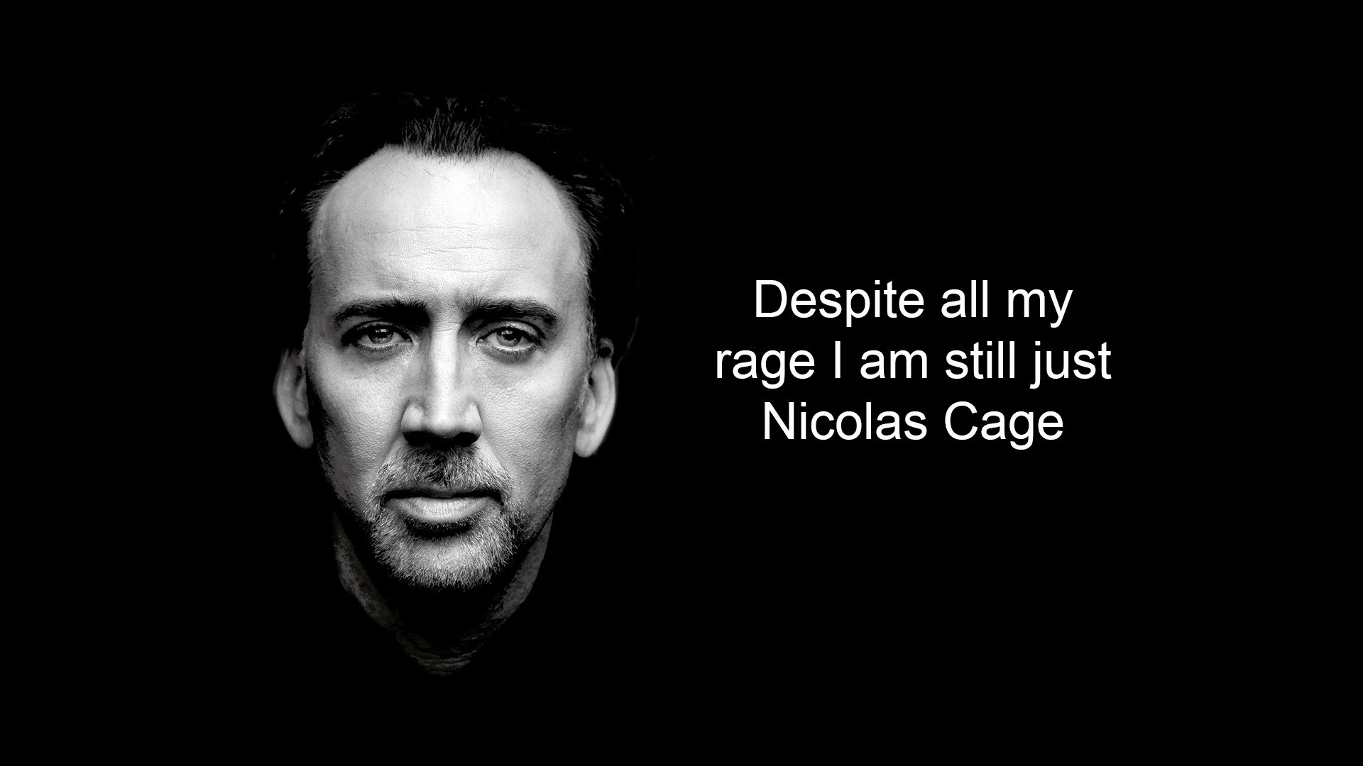 Black Background Simple Actor Face Nicolas Cage Monochrome Quote Text Humor Beards Lyrics Smashing P 1920x1080