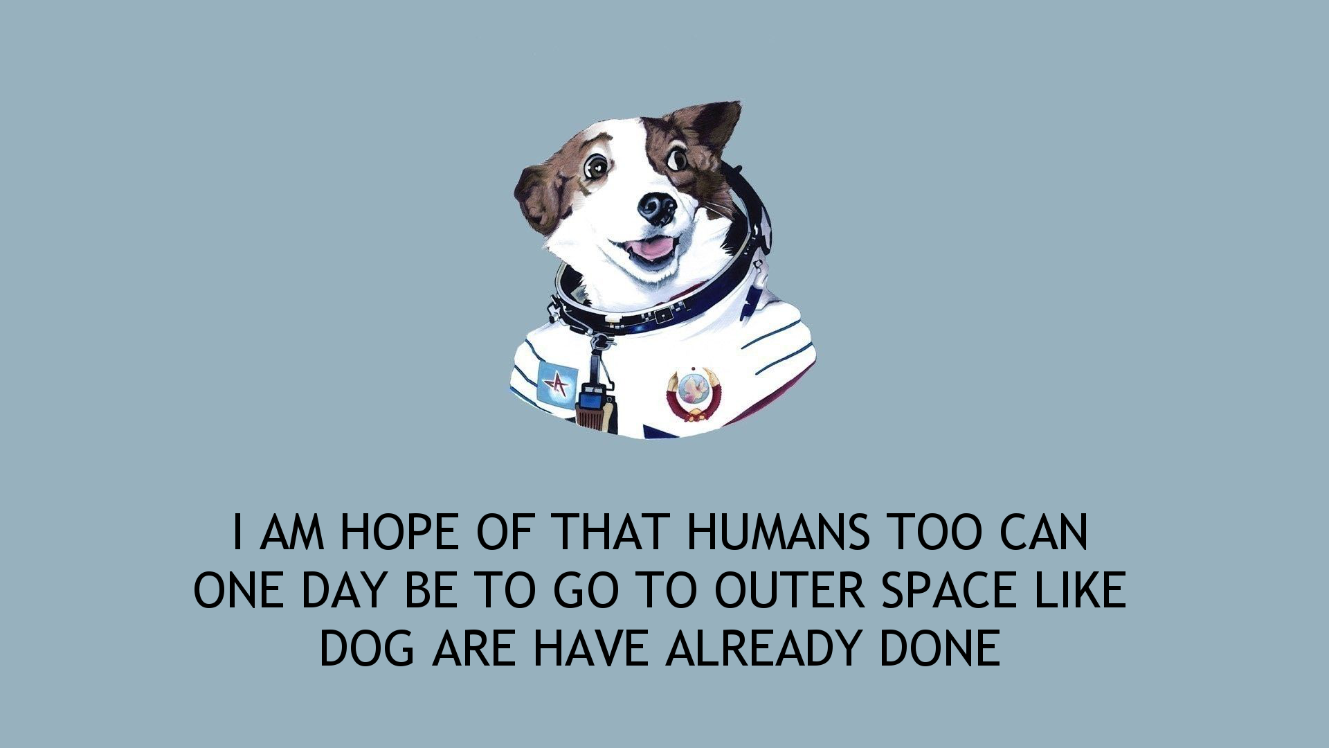 Artwork Dog Spacesuit Laika Text 1920x1080